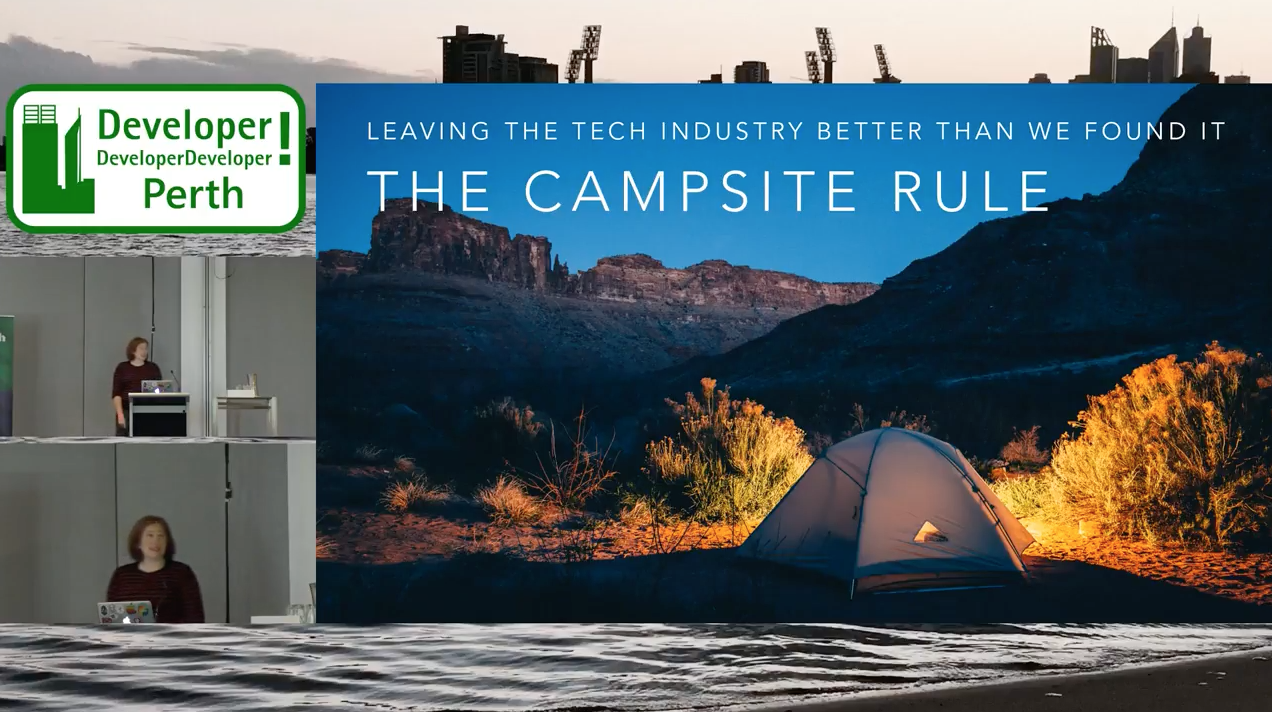 The Campsite Rule - Leaving the Tech Industry Better than We Found It